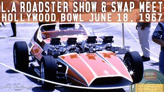 LA Roadster Show amp Swap Meet Hollywood Bowl June 18 1967 Andy Southard Jr Archives [upl. by Aiksa]