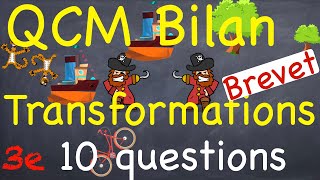 QCM BILAN TRANSFORMATIONS  10 questions  Niveau Brevet  Troisième [upl. by Kcitrap]