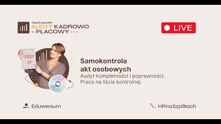 Kontrola akt osobowych  Audyt KadrowoPłacowy [upl. by Anatol]