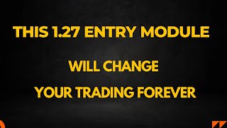 “Mastering the 127 Entry Module Precision Trading Strategy Explained” [upl. by Sweeney]