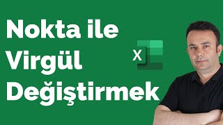 Excelde Nokta Virgül Değişimi Yapmak Nokta ile Virgülü yer değiştirmek813video  Ömer BAĞCI [upl. by Winters]