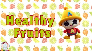 Healthy Fruit Friends Song  Fruit So Yummy  Learn Fruits Nursery Rhymes  Fruit Song for Kid [upl. by Goddord]