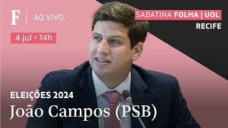 João Campos PSB participa de sabatina FolhaUOL com précandidatos do Recife [upl. by Lewiss]