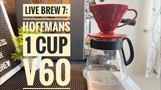 Brew 7 Hoffman Single cup V60 [upl. by Bast]