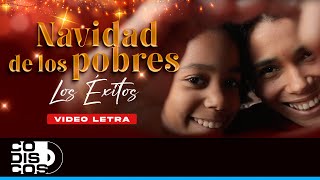 Navidad De Los Pobres Los Éxitos  Video Letra [upl. by Moulden]