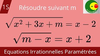 Équations Irrationnelles Paramétrées 1S [upl. by Sheedy]