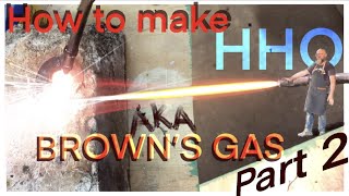 How to build a HHO generator that produces Browns gas safely and successfully Part 2 [upl. by Canter]