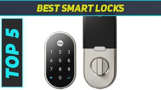 Top 5 Best Smart Locks 2024 [upl. by Einnej]