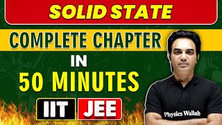 Solid State in 50 Minutes  Complete Chapter For JEE Main amp Advanced [upl. by Slayton736]