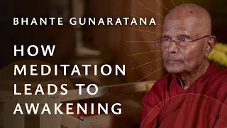 How does meditation lead to awakening  Bhante Gunaratana  The Wisdom Academy [upl. by Esma]