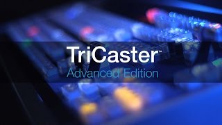 TriCaster Advanced Edition Webcast [upl. by Nospmas682]