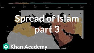 Spread of Islam part 3  World History  Khan Academy [upl. by Diraf]