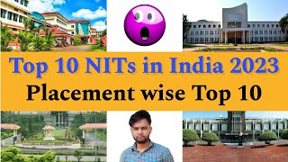 Top 10 NITs in 2023 Placement wise🔥  According to Placements Packages amp Rate😍 [upl. by Stutzman]