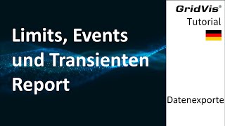 Limits Events und Transienten Report  Datenexporte [upl. by Adaliah993]