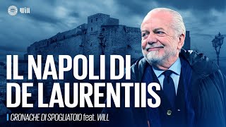 Dalla Serie C allo Scudetto  Il Napoli di De Laurentiis ft willmedia [upl. by Klump]