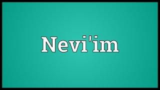 Neviim Meaning [upl. by Victorine]