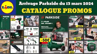 catalogue LIDL Parkside du 13 mars 2024 ✅ arrivage bricolage 🔥 Promos deals SilverCrest MasterPro [upl. by Kizzee514]