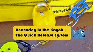 Anchoring in the kayak Part 2 Quick release method [upl. by Shornick]