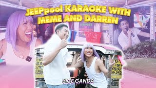 JEEPpool karaoke with Meme and Darren  VICE GANDA [upl. by Netsyrc]