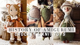 Where Did Amigurumi Come From❓ A History of Crocheted amp Knitted Toys 💓 [upl. by Nahgrom]