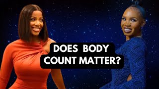 Body Count Does Not Matter If… [upl. by Selassie]