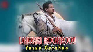 Yoosan GetahunquotDHORKI ROORROOquot New Ethiopian Oromo music 2024 [upl. by Ardekahs]