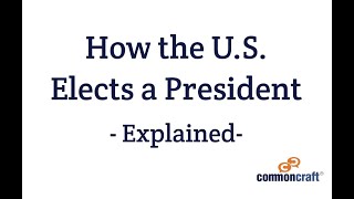 Electing a US President in Plain English [upl. by Ainoda]