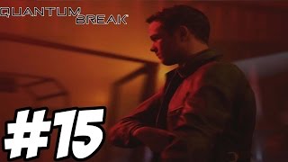 Quantum Break Gameplay Walkthrough Part 15  Act 5 Xbox One  HD   No Commentary [upl. by Hooke870]