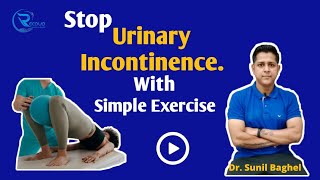 How do you stop urinary incontinence What type of exercise is beneficial for urinary incontinence [upl. by Releyks]