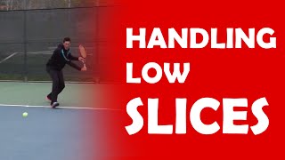 Handling Low Slice On Backhand Side  HANDLE DIFFERENT SPINS [upl. by Mickelson]