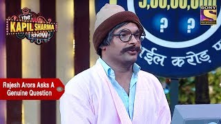 Rajesh Arora Asks A Genuine Question  The Kapil Sharma Show [upl. by Macey952]