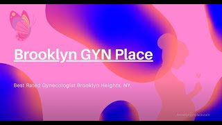 Brooklyn Gynecology Center [upl. by Raybin]