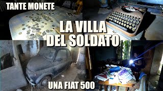 TROVO UNA VECCHIA FIAT 500 E STANZE PIENE DI OGGETTI ANTICHI LA VILLA DEL SOLDATO Urbex Italia [upl. by Enileqcaj]