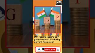 IMF retains Indias GDP growth forecast at 7 during the current fiscal year  NILESHMISHRA [upl. by Neirrad824]