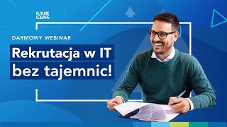 Webinar Rekrutacja w IT bez tajemnic [upl. by Katrine]