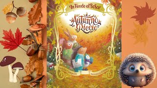 🦔Audiolibro è autunno riccio  Libri e storie per bambini [upl. by Nevaed]