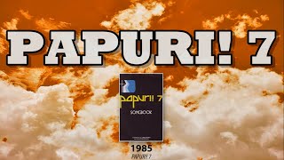 PAPURI 7 │ FULL ALBUM [upl. by Schonfeld]