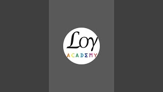 Loy Academy is live [upl. by Sofie]