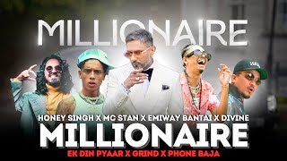 MILLIONAIRE X EK DIN PYAAR X GRIND X PHONE BAJA  HONEY SINGH X MC STAN  DRILLZY BEATS 2024 [upl. by Timmons165]