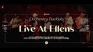 Orchestra Baobab Live at Ellen’s The House of KOKO [upl. by Dolphin]