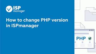 How to change PHP version in ISPmanager [upl. by Lucy82]