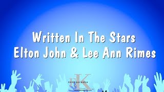 Written In The Stars  Elton John amp Lee Ann Rimes Karaoke Version [upl. by Sheela]