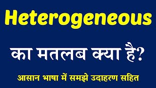 Heterogeneous meaning in Hindi  Explained Heterogeneous With Using Sentence [upl. by Naus671]