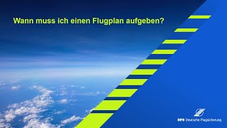 AISC Wann muss ich einen Flugplan aufgeben [upl. by Lleunamme]