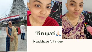 Tirumala Headshave full vlog  Tirupati head tonsure on demand video unedited [upl. by Fancie]