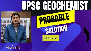 UPSC GEOCHEMIST 2023 PAPER amp SOLUTION  CHEMISTRY FOR YOU SAHENDRA SIR [upl. by Tacy889]