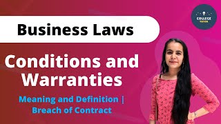 Conditions and Warranties  Meaning and Definition  Breach of Contract  Study at Home with me [upl. by Cowey]