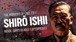 Unit 731 Shiro Ishiis Secret History  Biological Warfare  PeopleProfiles  Bio Corner [upl. by Benyamin516]