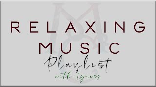 Relaxing Music Playlist with Lyrics Anees Lauv LANY The Chainsmokers Troye Sivan Jamie Miller [upl. by Genaro]