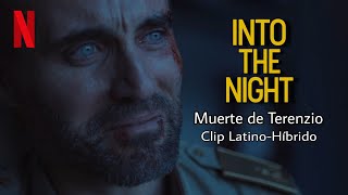 Into The Night  Muerte de Terenzio Clip LatinoHíbrido [upl. by Nosliw]